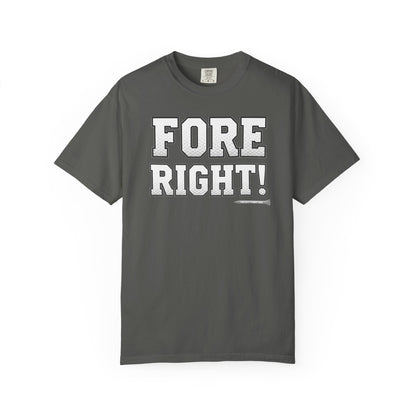 Fore Right! Golf T-Shirt — Tee Box Trash Talk Signature Apparel