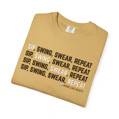 "Sip, Swing, Swear, Repeat" T-Shirt - Swing Lube Society Signature Apparel