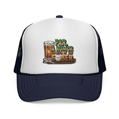 "Par, A Rumor Spread by the Sober" Trucker Hat - XXX-OUT Designs Headwear
