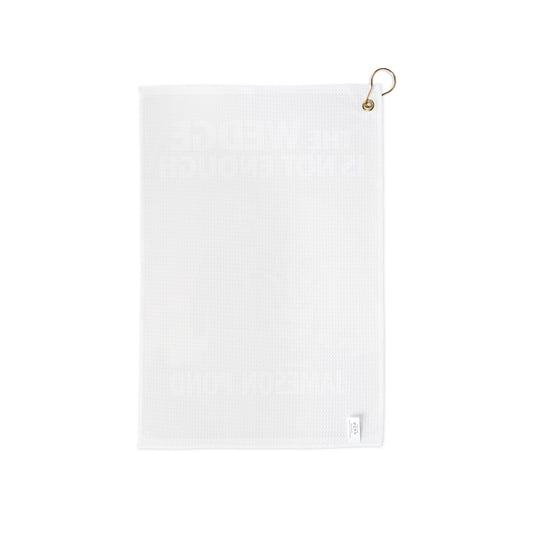 THE WEDGE IS NOT ENOUGH Golf Towel - Starring JAMESON POND