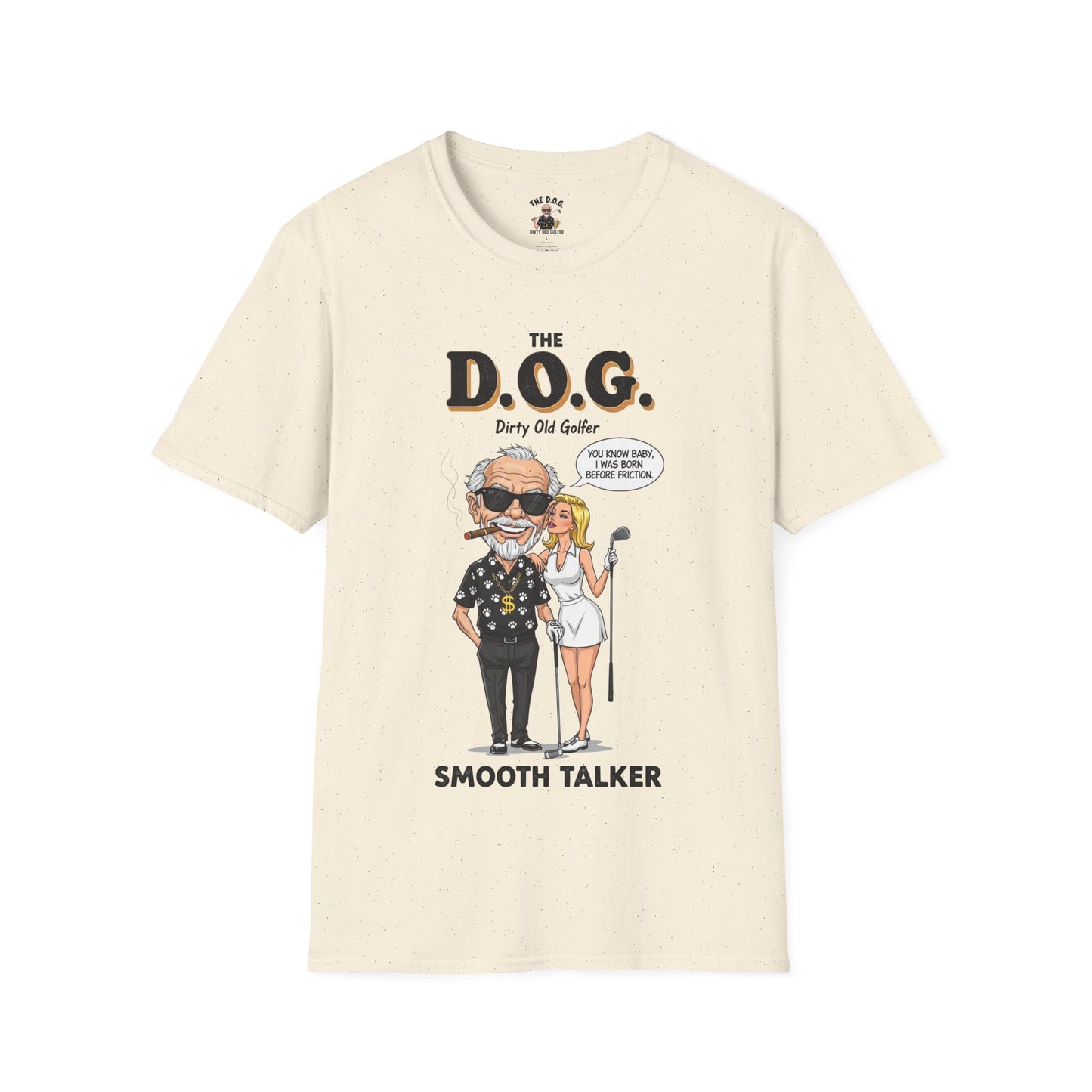 The D.O.G. T-Shirt — "Smooth Talker"