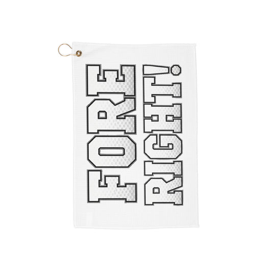 'FORE RIGHT!' Golf Towel - Tee Box Trash Talk Trademark Towel