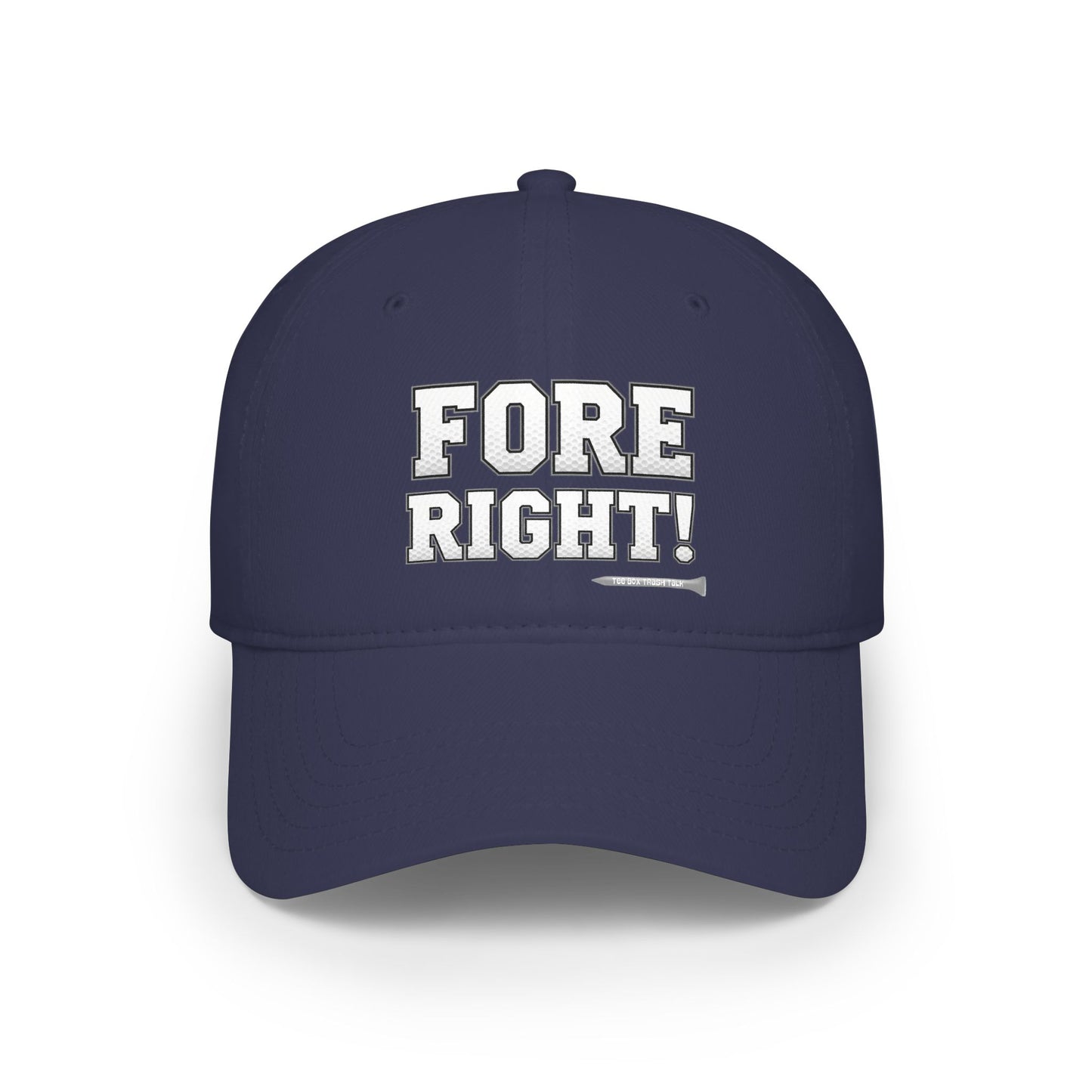 "Fore Right!" Low Profile Golf Hat - Tee Box Trash Talk Signature Headwear