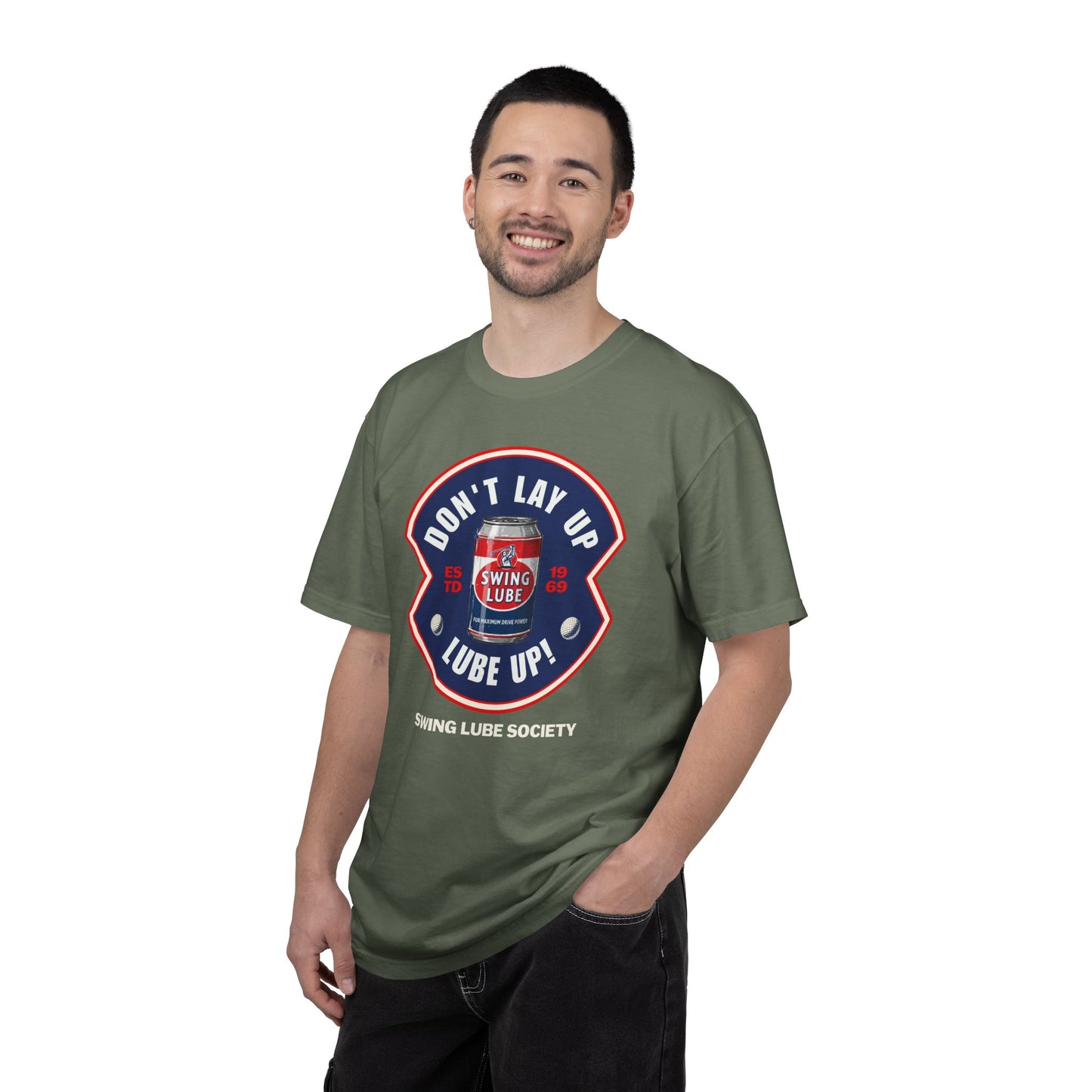 Don't Lay Up T-Shirt 4 — Swing Lube Society Signature Apparel