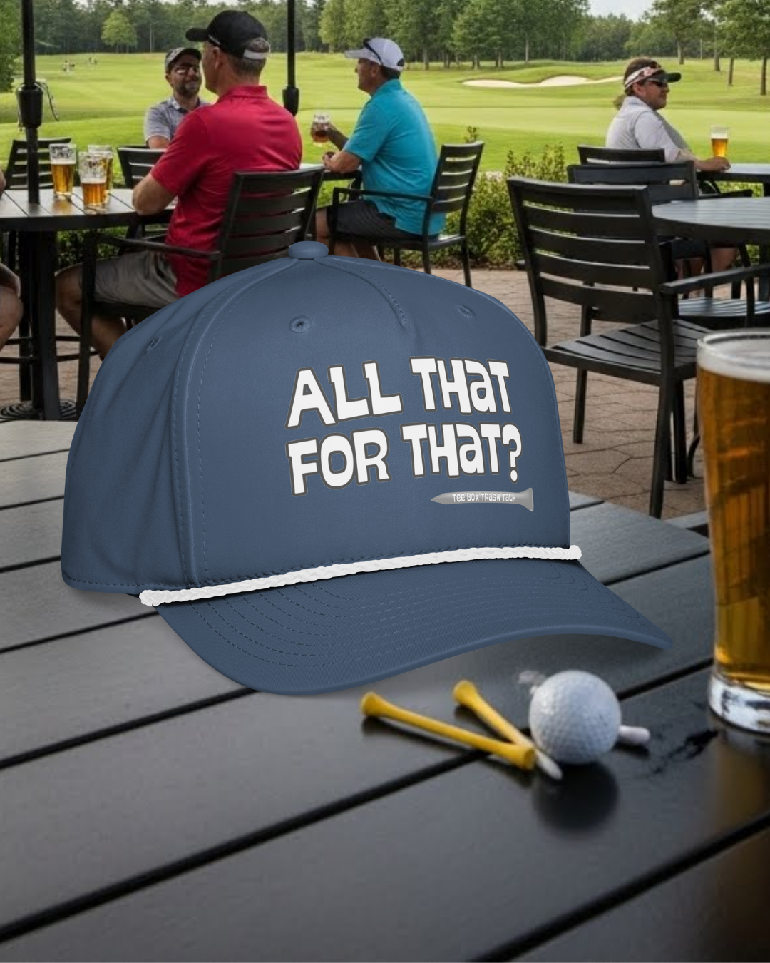 All That For That? rope cap - Tee Box Trash Talk Headwear