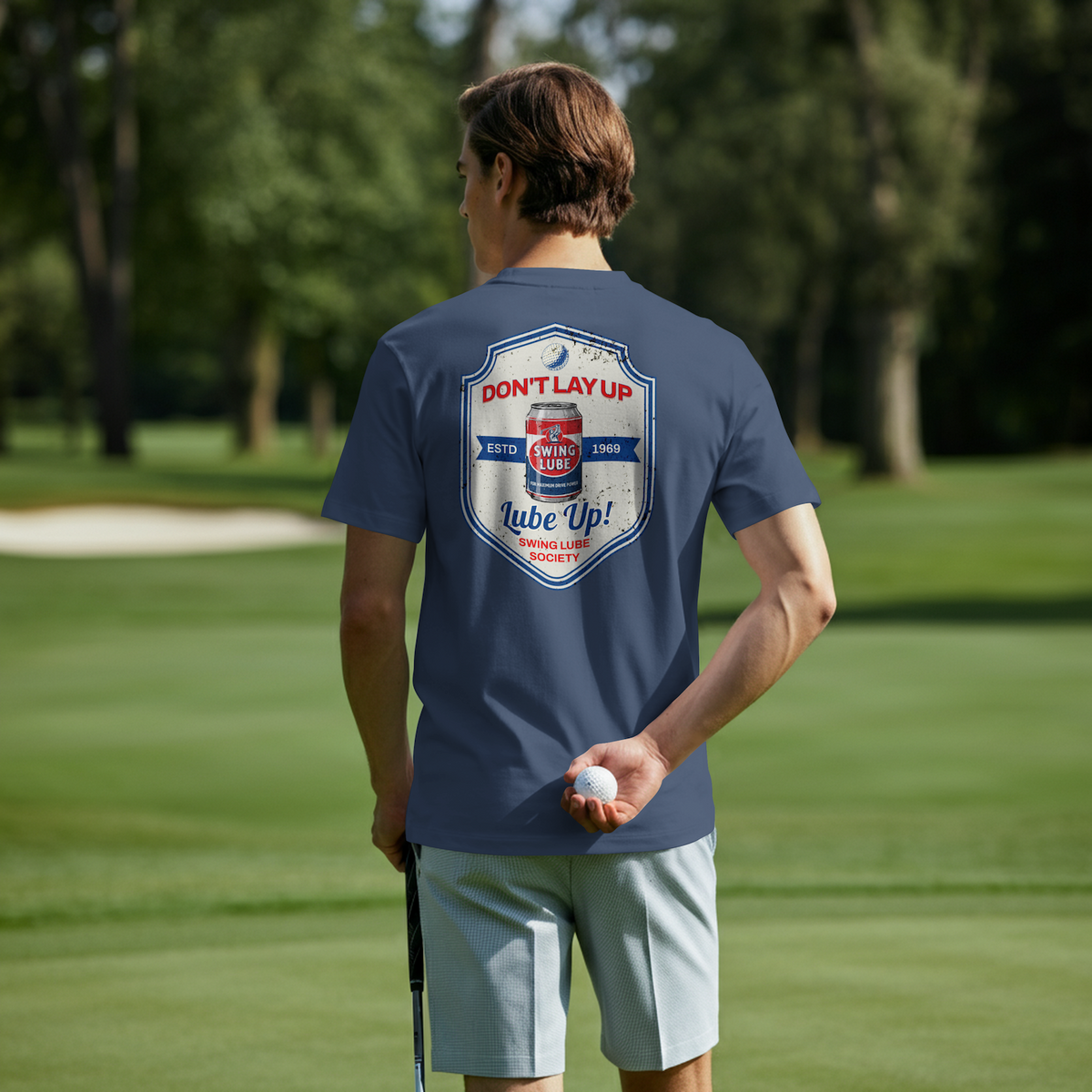 Don't Lay Up T-Shirt 3 — Swing Lube Society Signature Apparel