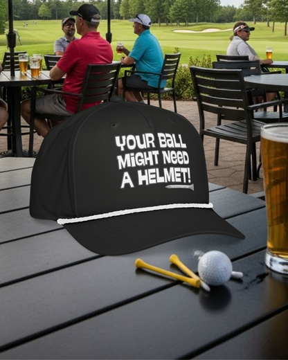 Your Ball Might Need a Helmet! rope cap - Tee Box Trash Talk Headwear