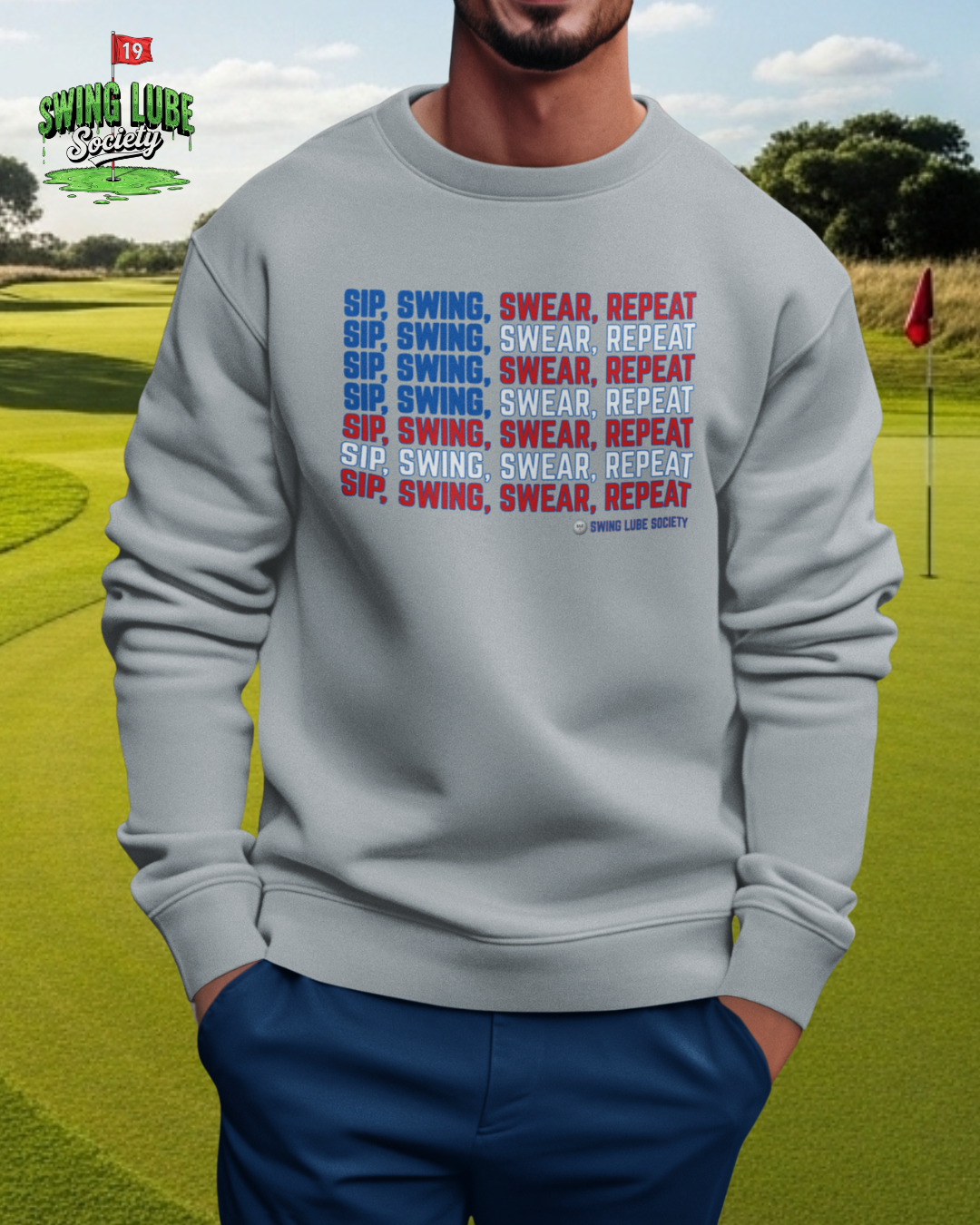 "Sip, Swing, Swear, Repeat" Crewneck - Swing Lube Society Signature Apparel