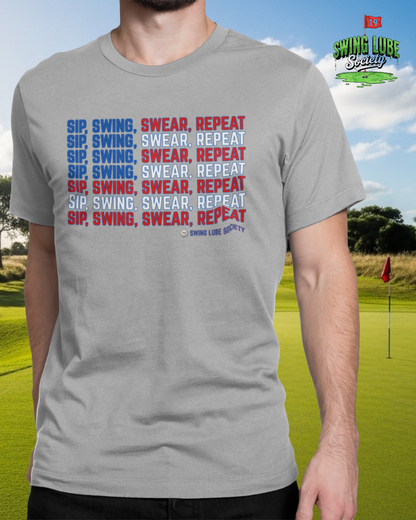 “Sip, Swing, Swear, Repeat” T-Shirt - Swing Lube Society Signature Apparel